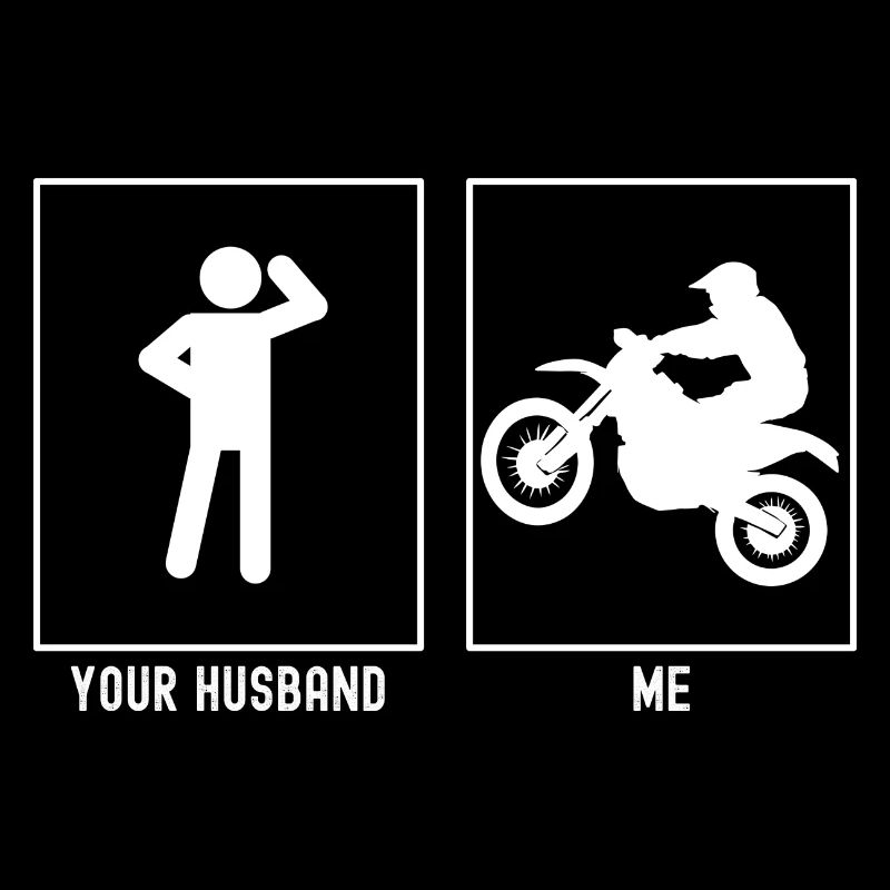 Your husband - me - motorcycle uphill