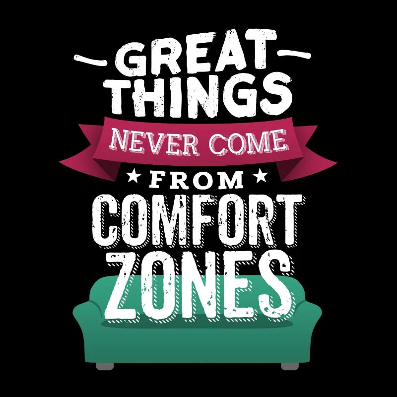 Never From Comfort Zones