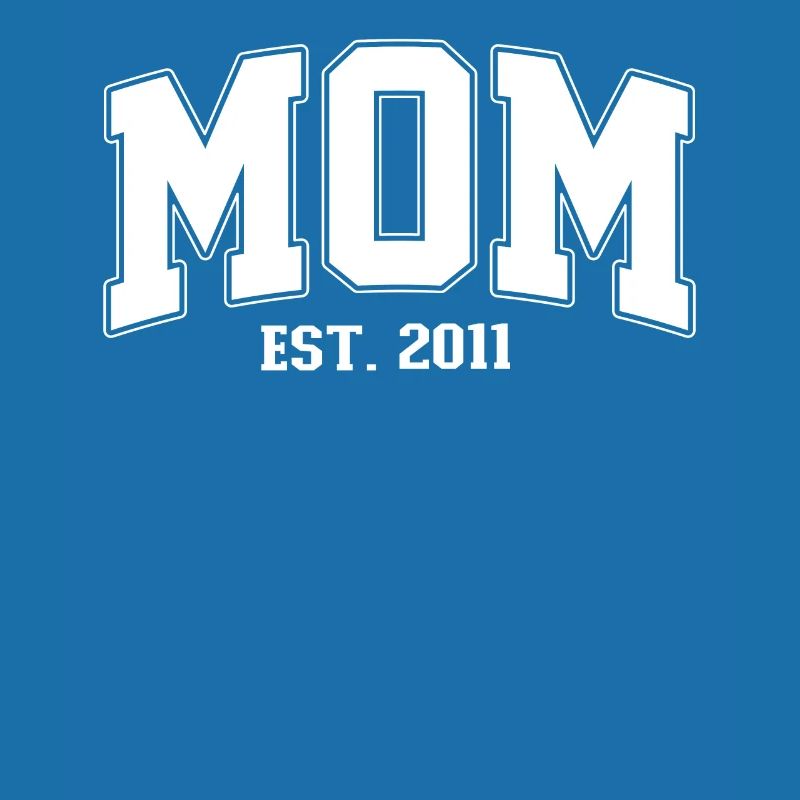 Mama 2011 MOM EST. 2011 Mutter Muttertag Geburt