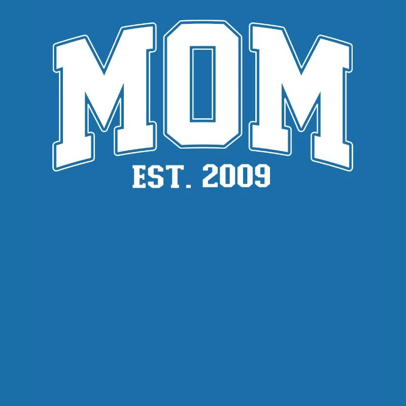 Mama 2009 MOM EST. 2009 Mutter Muttertag Geburt