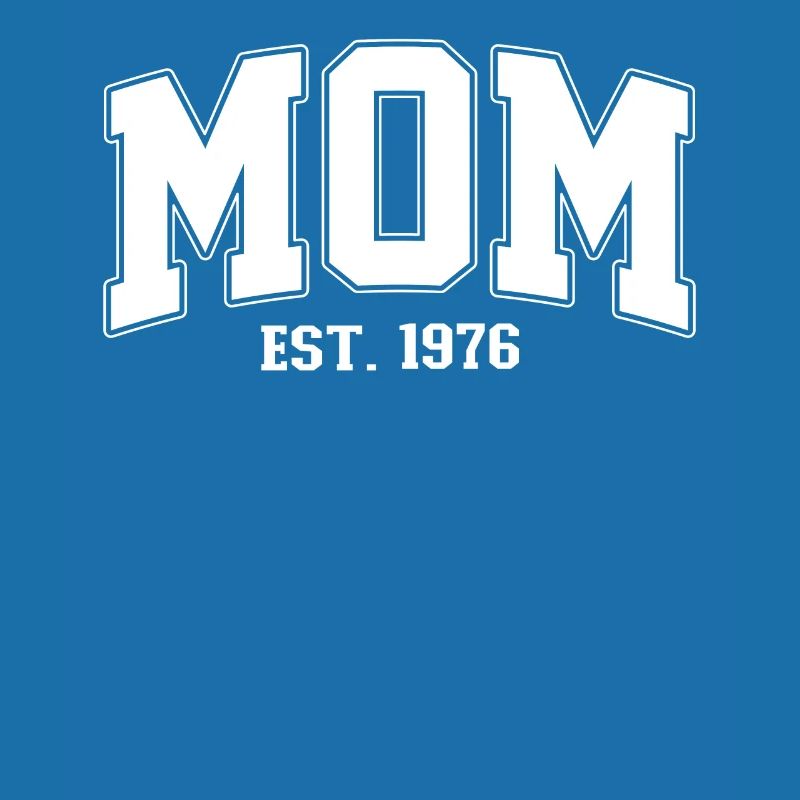 Mama 1976 MOM EST. 1976 Mutter Muttertag Geburt