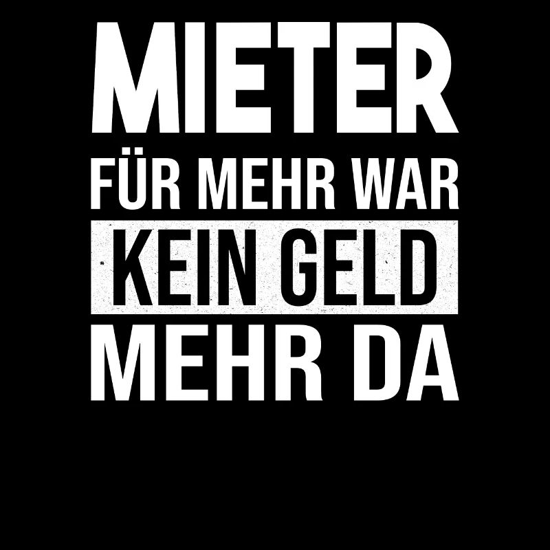 Miete Mieter Kein Geld Sarkasmus