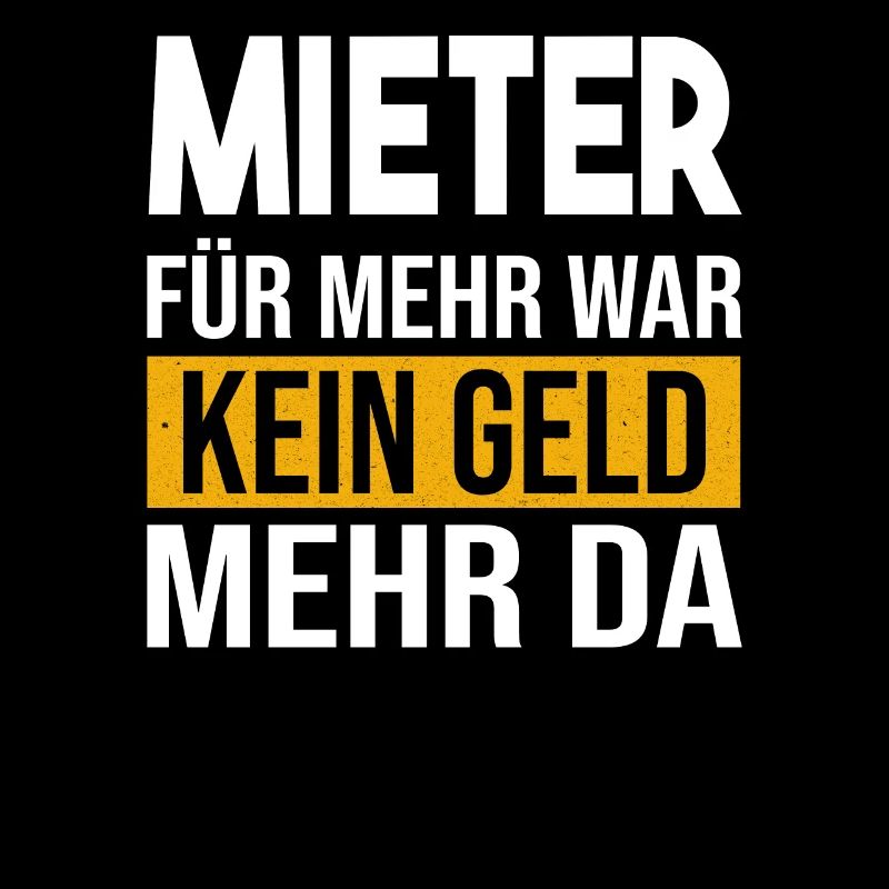 Miete Mieter Kein Geld Sarkasmus
