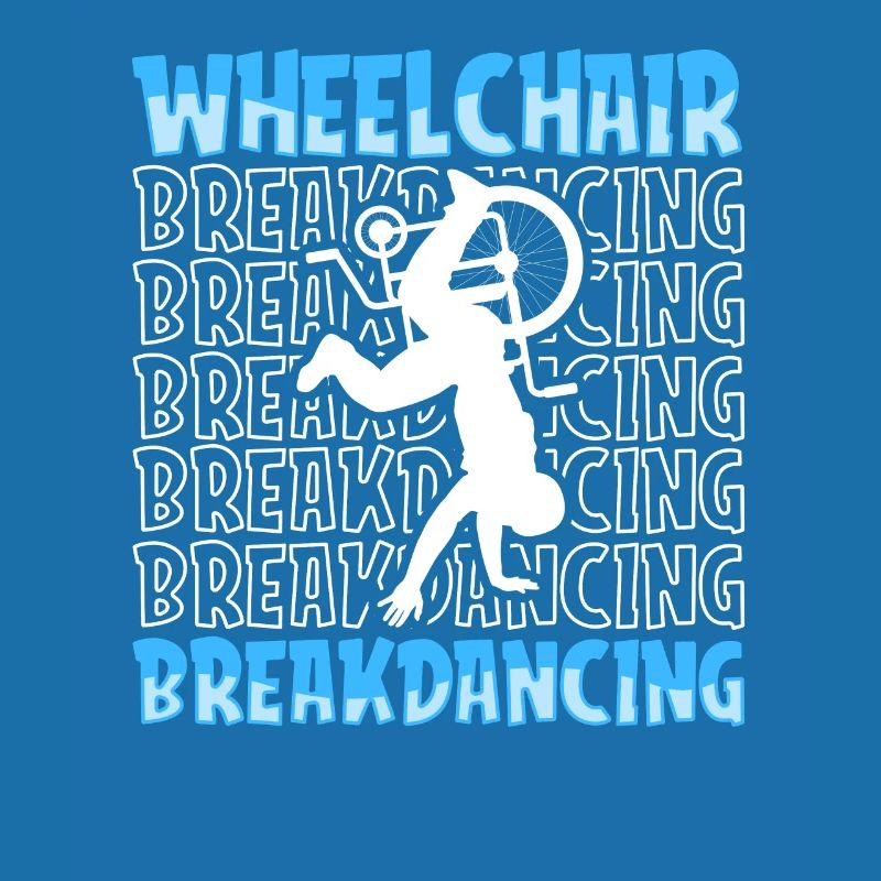 Breakdance Breakdancer Breakdancing Rollstuhl