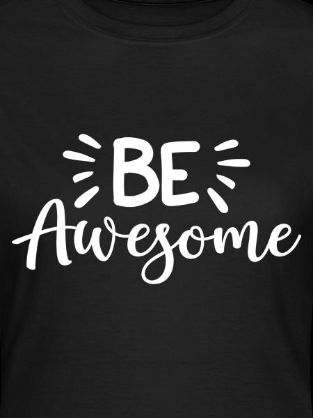 Be Awesome
