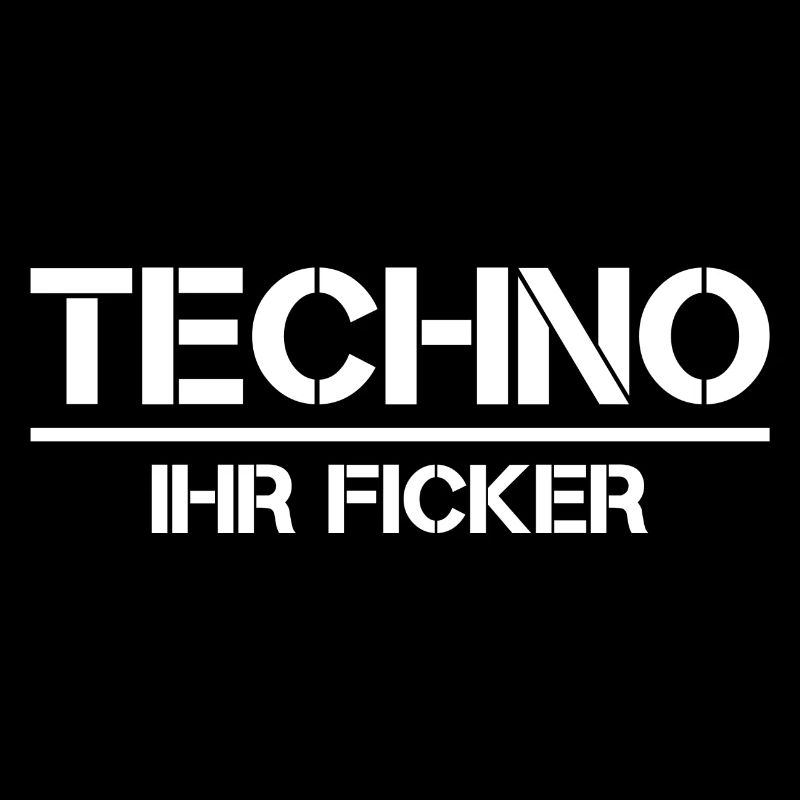 Techno - Techno music - Rave - Techno ihr Ficker