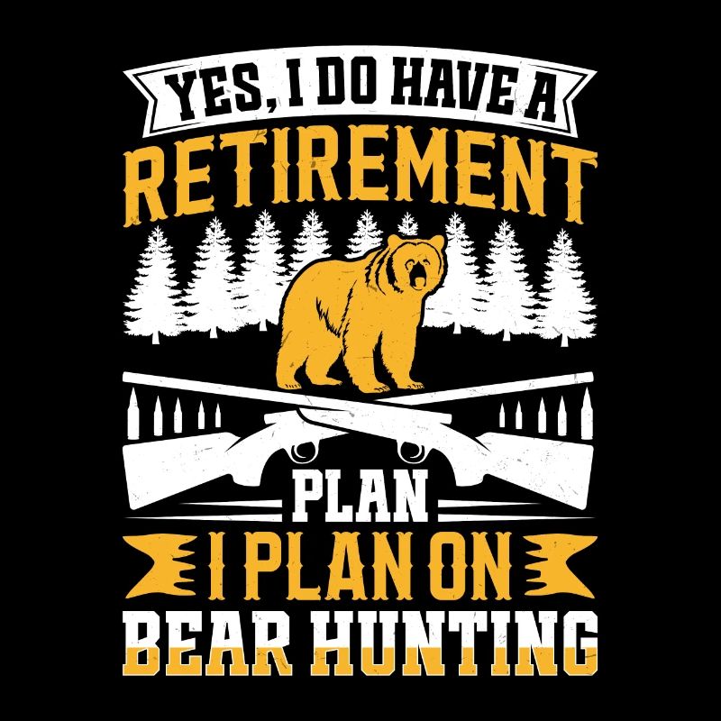 Retirement plan equals wild hunting