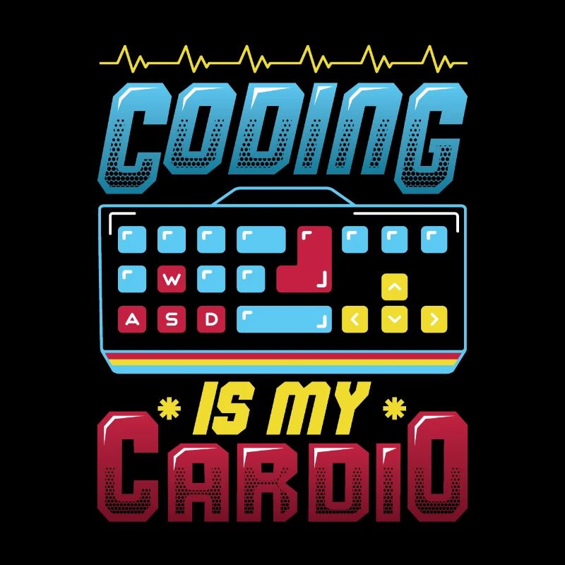 Coding is my cardio, code programmer