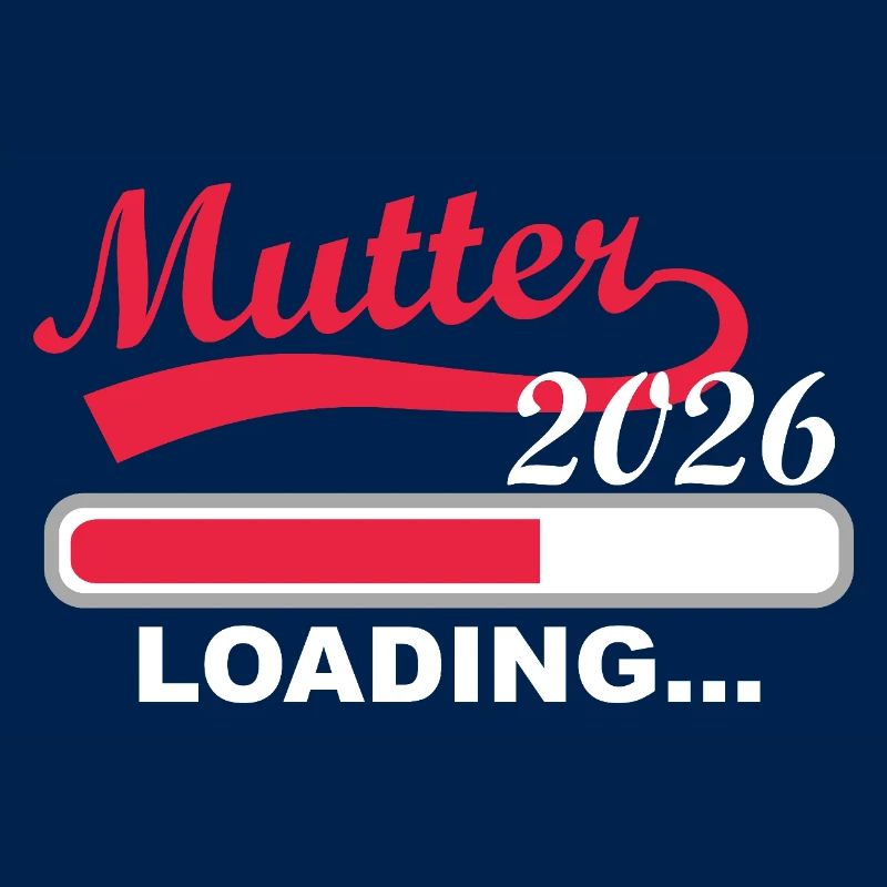 Mutter 2026 Loading... Fortschritt