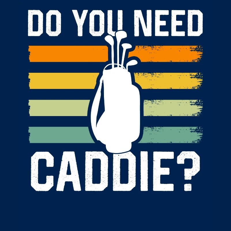Do you need a caddie? Golf Golf Caddy