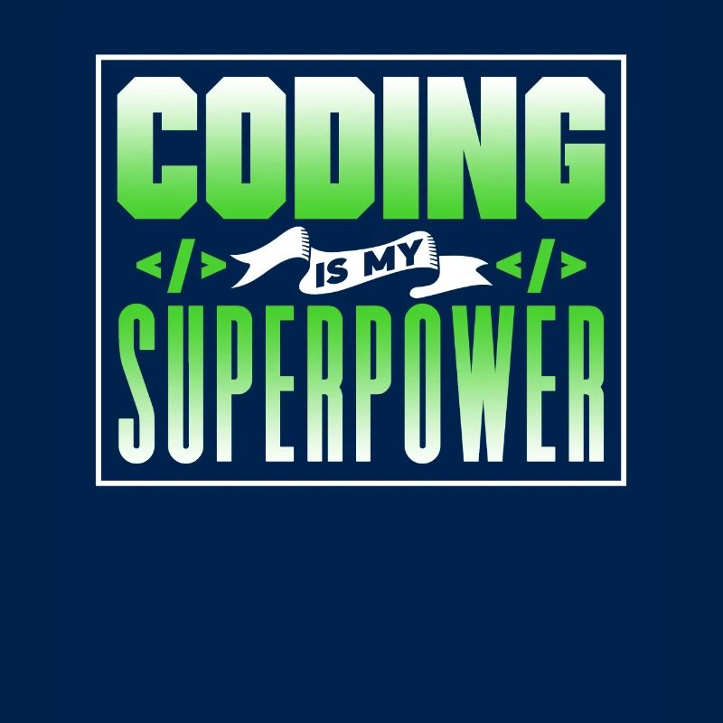 Coding Ist Meine Superkraft Coder Programmierer