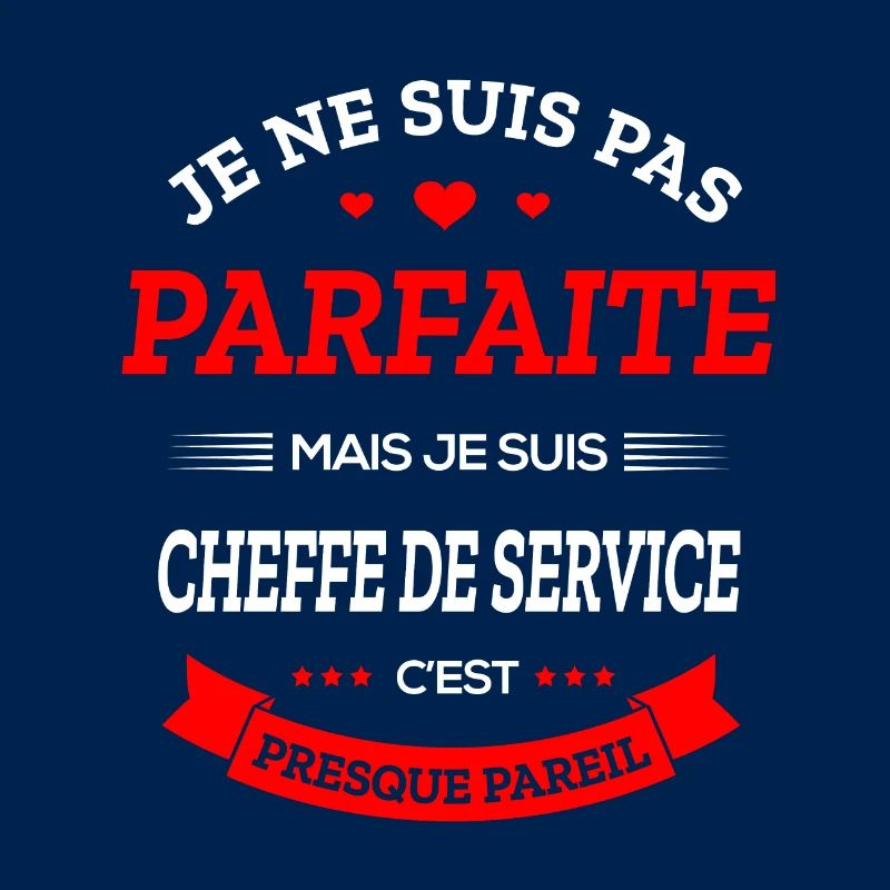 CHEFFE DE SERVICE PARFAITE