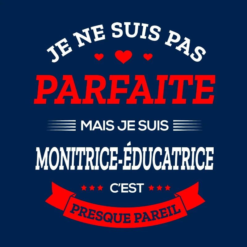 MONITRICE-ÉDUCATRICE PARFAITE