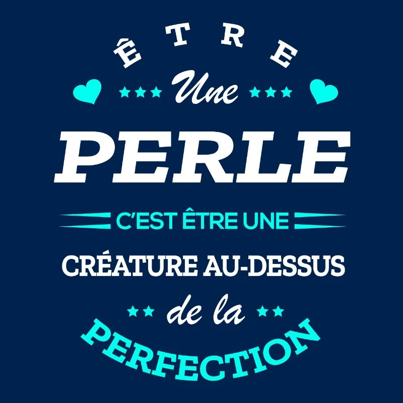 PERLE PARFAITE - NOM PERLE