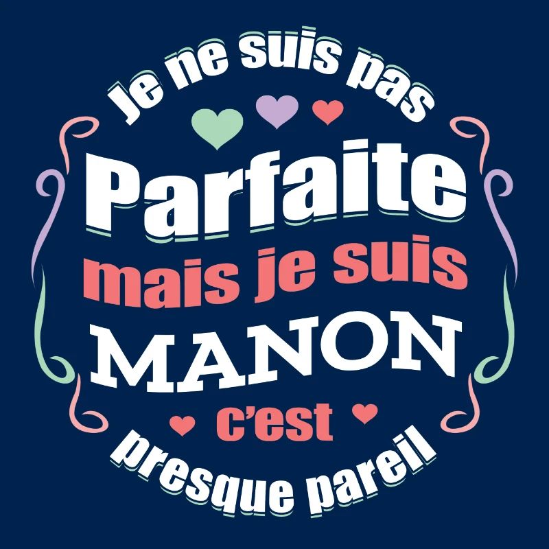 MANON PARFAITE - PRENOM MANON