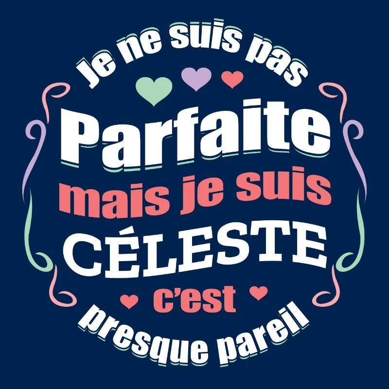 CÉLESTE PARFAITE - PRENOM CÉLESTE