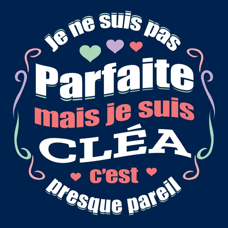 CLÉA PARFAITE - PRENOM CLÉA