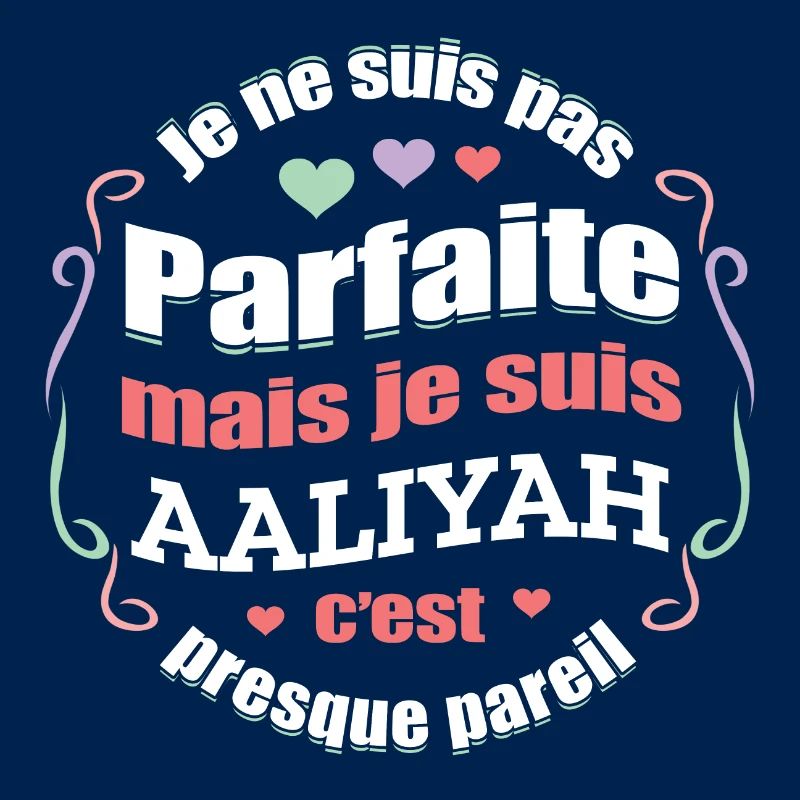 AALIYAH PARFAITE - PRENOM AALIYAH