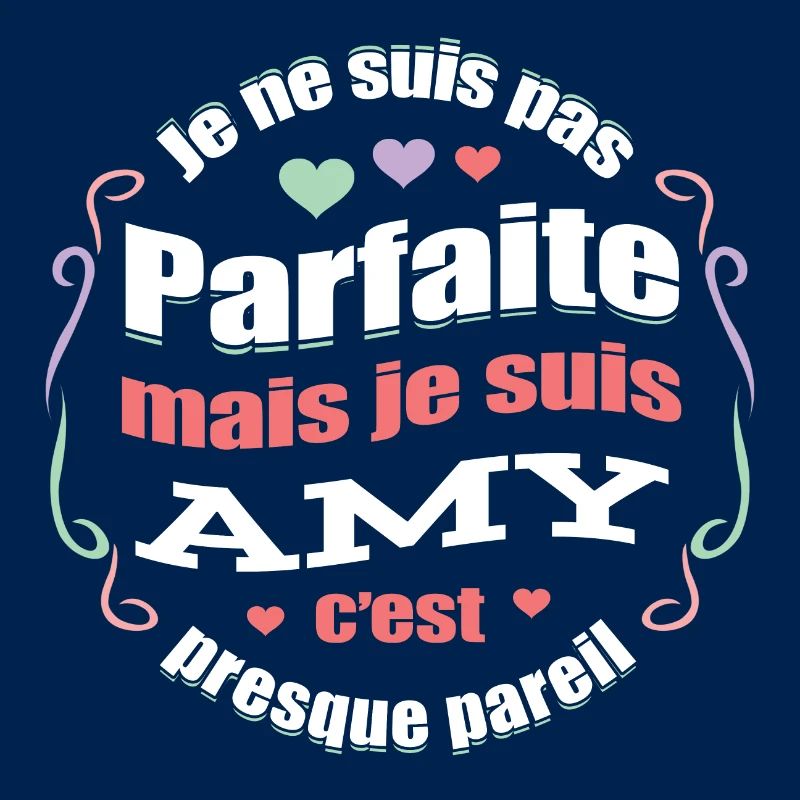 AMY PARFAITE - PRENOM AMY