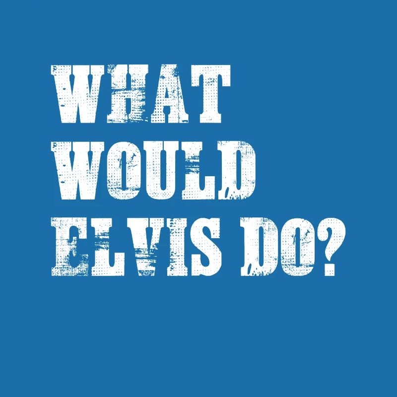 Que ferait Elvis?