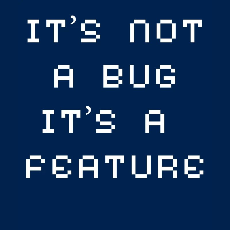 Kein Bug Sondern Ein Feature