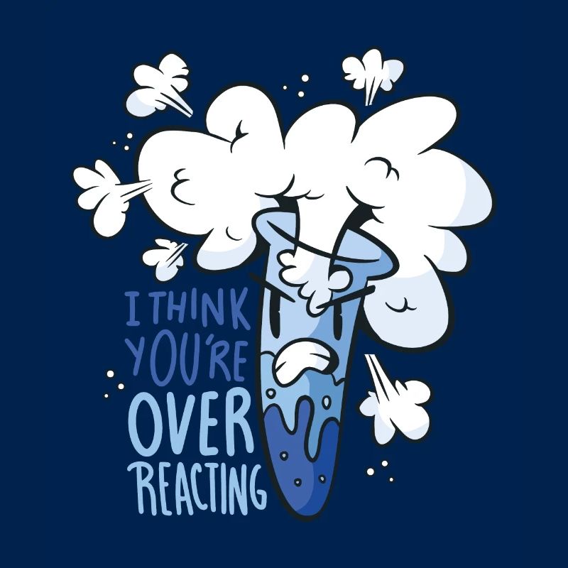 You overreact choleric gift nerd chemist