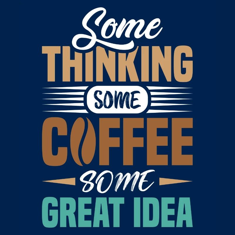 Some think some coffee