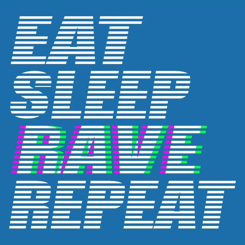 eat sleep rave repeat techno dj rave dubstep