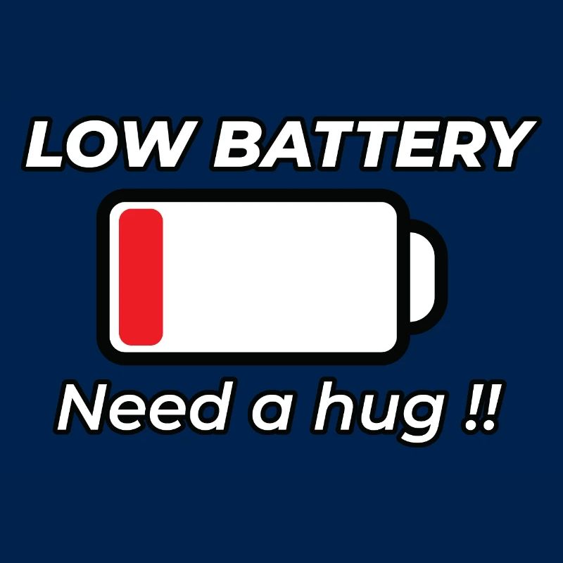 Low Battery Hug - Gift Idea - M/F