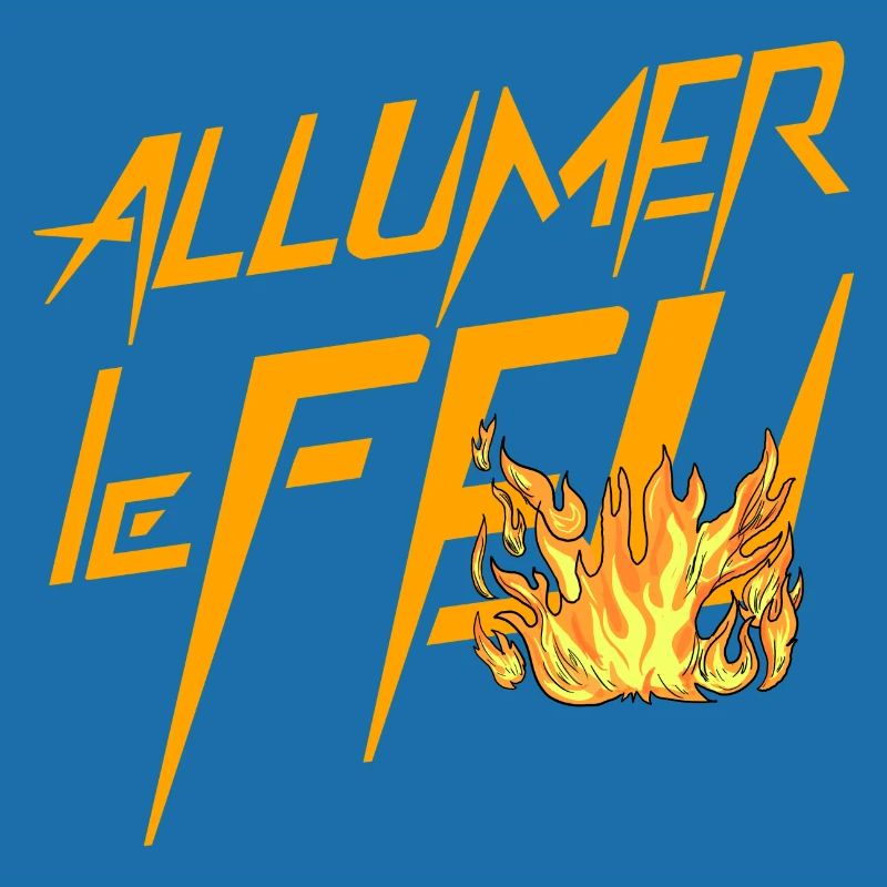 Allumer le feu