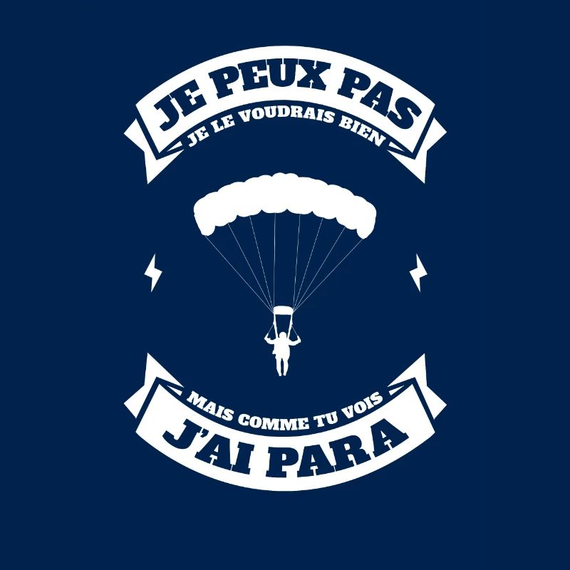 JE PEUX PAS J'AI PARACHUTE