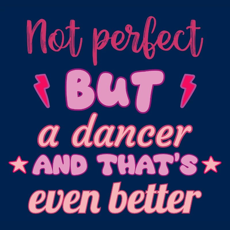 Not perfect, but dancer, dance