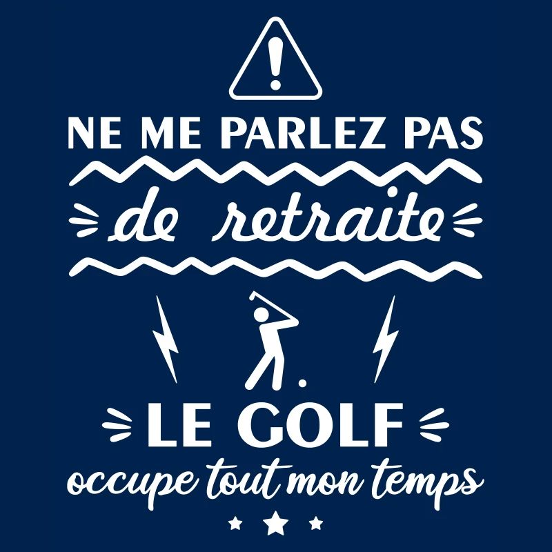 Ne me parlez pas de retraite golf, golfeuse