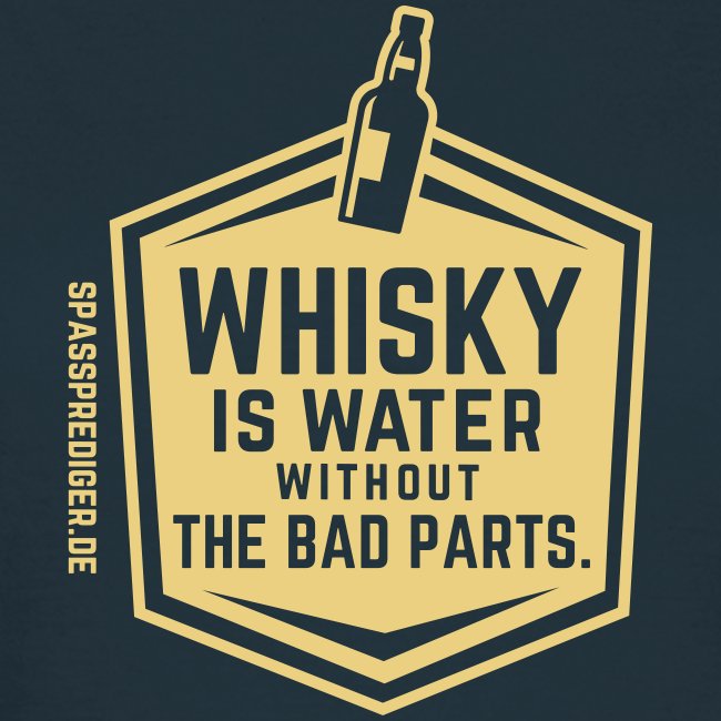 Whisky is water