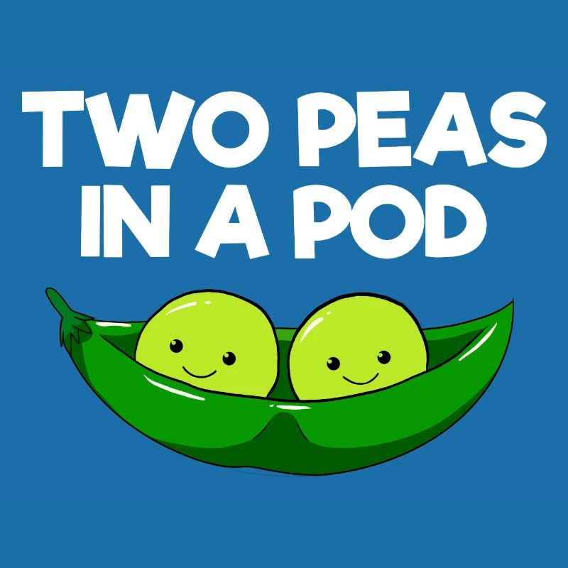 Two Peas in a Pod