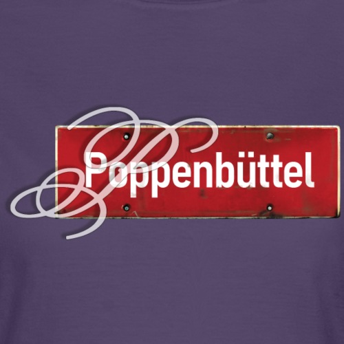 (Hamburg-) Poppenbüttel: Ortsschild mit Initial - Frauen T-Shirt
