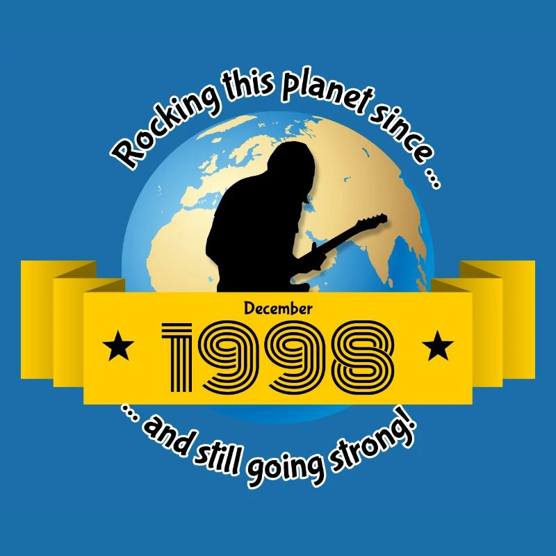 25. Geburtstag Rocking this planet since 12/1998