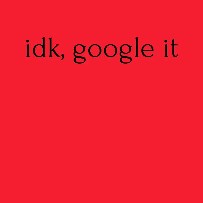 idk, google it