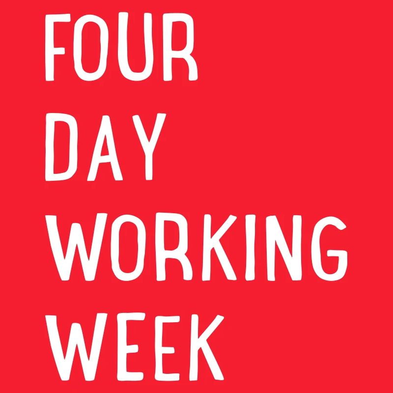 Four Day Working Week