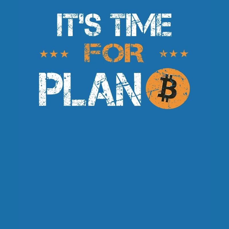 Its time for Plan B Bitcoin Crypto Crypto Currency