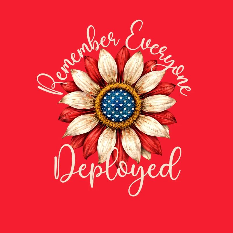 Remember Everyone Deployed RED Friday Troops