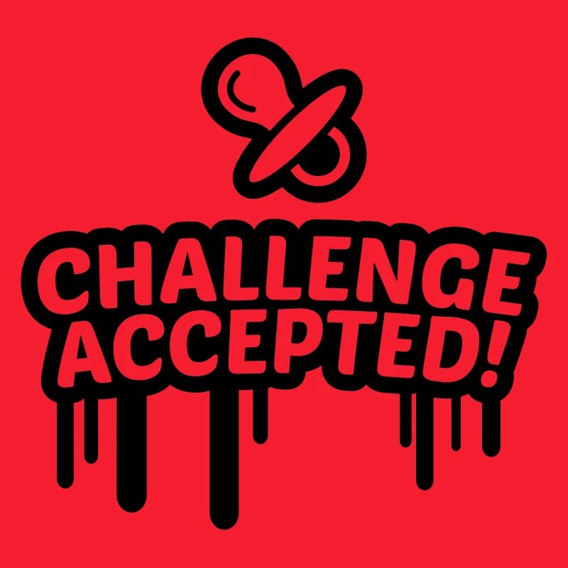 Schnuller Challenge accepted 1c