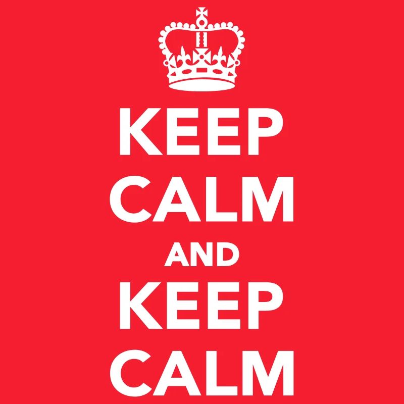 Keep calm and Keep calm