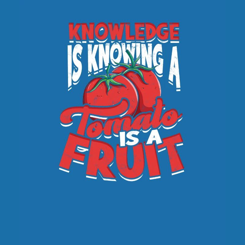 Knowledge is knowing a tomato is a fruit - plant