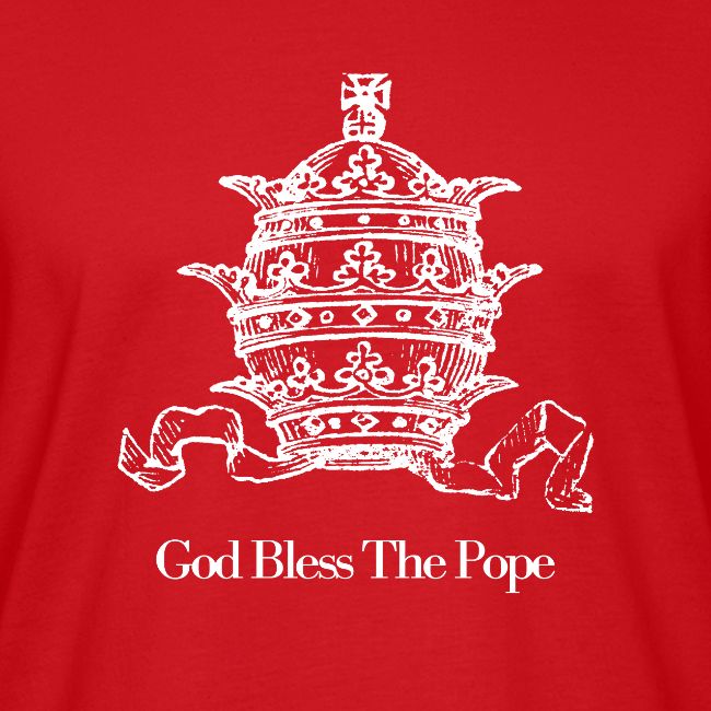 God Bless The Pope