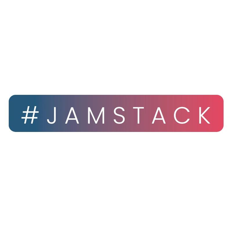 JAMstack - Javascript, APIs, Markup Design