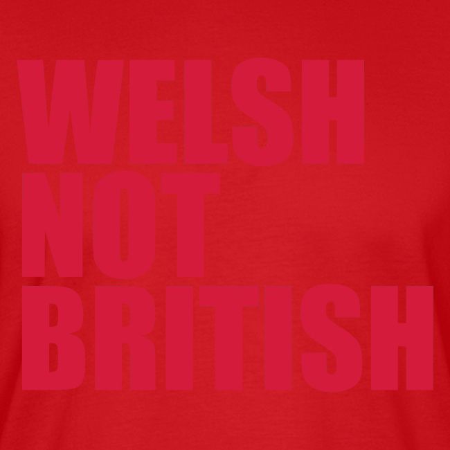Welsh Not British