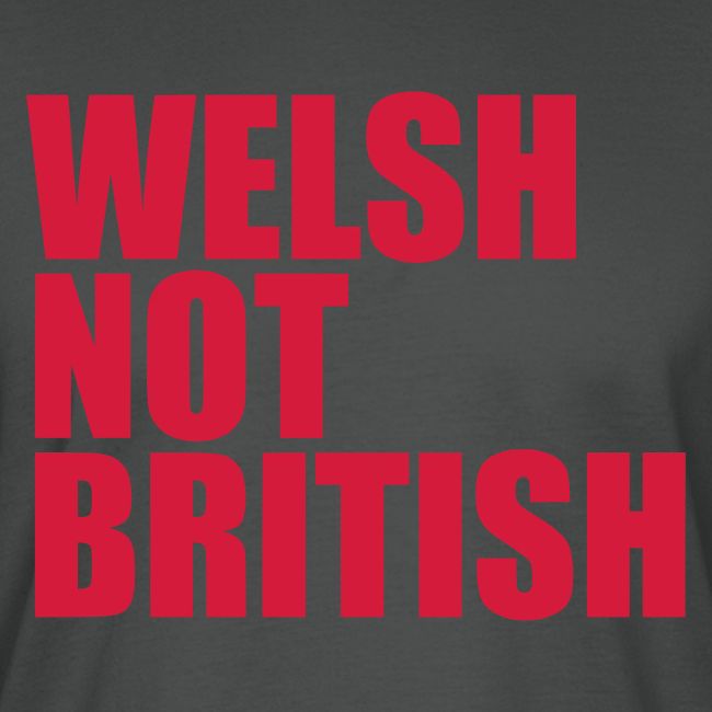 Welsh Not British
