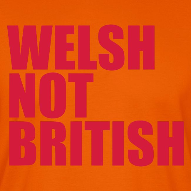 Welsh Not British
