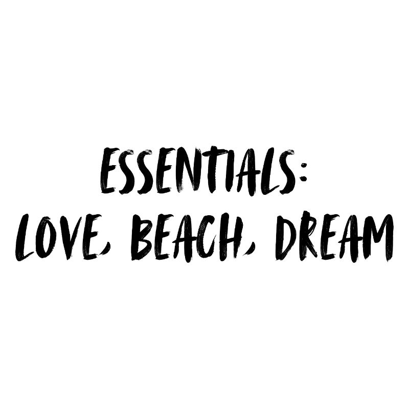 Essentials: love, beach, dream.